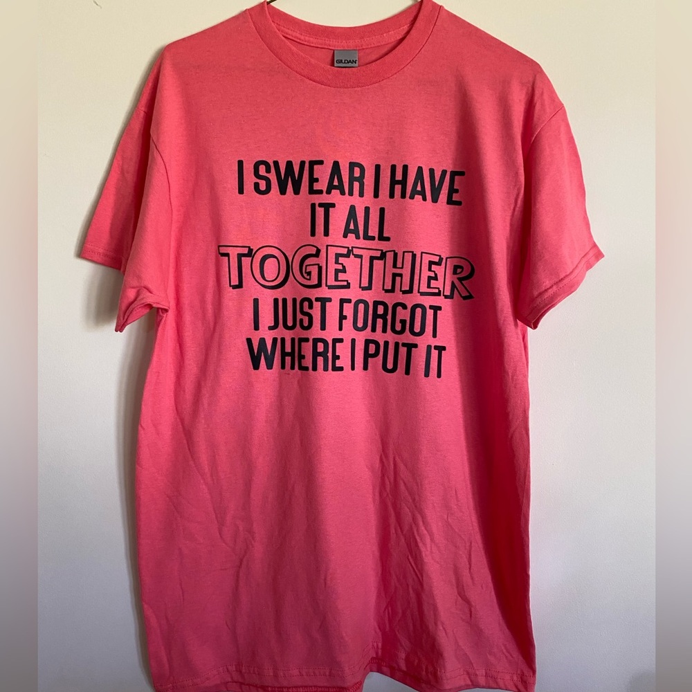 Hand Crafted Graphic Tee I swear I have it all together..